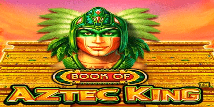 Bocoran Tips Gacor Main Slot Aztec King